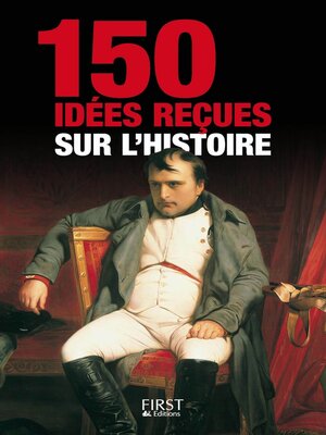 cover image of 150 idées reçues sur l'Histoire